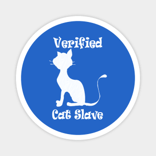 Verified Cat Slave Funny Kitty Meme Magnet